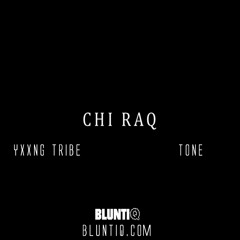 Chi Raq Remix Ft. Tone