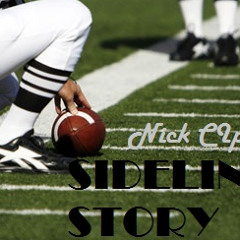 Sideline Story - Nick Cip