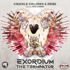 Knuckle Children, Reise, & Mob Zombie - The Terminator (TEASER)  [Out NOW]