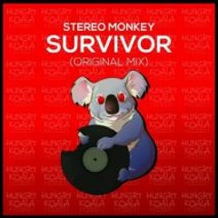 Stereo Monkey - Survivors (Original Mix) *Out Now*