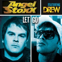 Angel Stoxx Feat  Drew-Let Go Betoko Remix