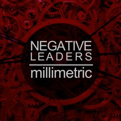 millimetric - Negative Leaders (The Horrorist Remix)