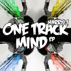 Harry J - One Track Mind EP (Original Mix) OUT SOON [FLUX RECORDS]