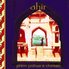 Prem Joshua & Chintan - Ahir