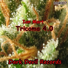 DDR007 / Ian Mart - Tricoma 4.0 (Original Mix) OUT NOW