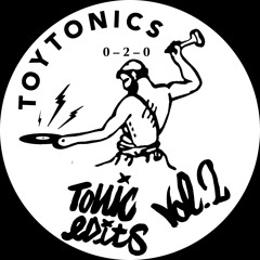 Tonic Edits Vol. 2 (TOYT020)