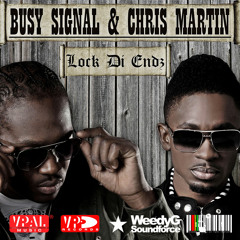 Busy Signal & Chris Martin | Lock Di Endz [Weedy G Soundforce & VP Records 2014]