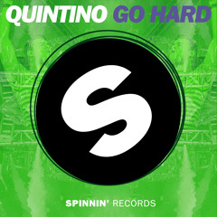 Quintino - Go Hard (Original Mix)