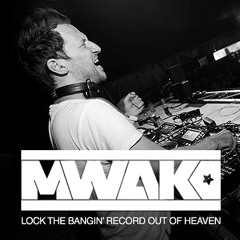 Mark With a K - Lock The Bangin' Record Out Of Heaven (FREE DJ TOOL)