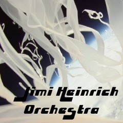 Jimi Heinrich Orchestra - On A Natural High - (140425 JHO - Cut 06)