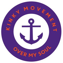 Kinky Movement - Over My Soul - Nu Jax Music - OUT NOW ON TRAXSOURCE!
