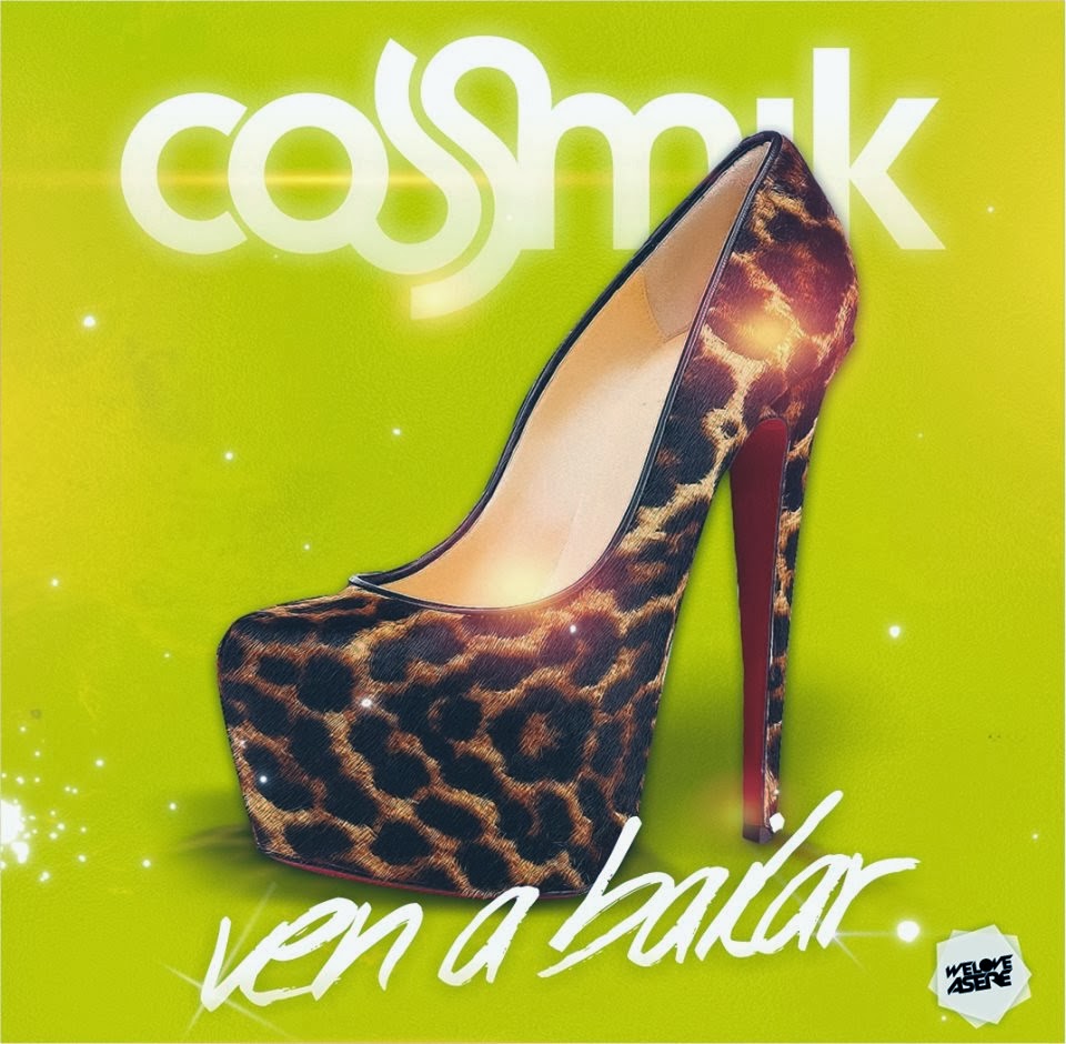 Cosmik - Ven A Bailar (Tony Lozano Remix)