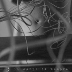 03 Il Corpo Di Sempre (CHAN)