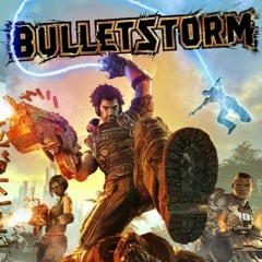 Bulletstorm - Main Theme