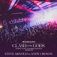 Steve Arnold & Andy Croson Live at Godskitchen (Clash Of The Gods)