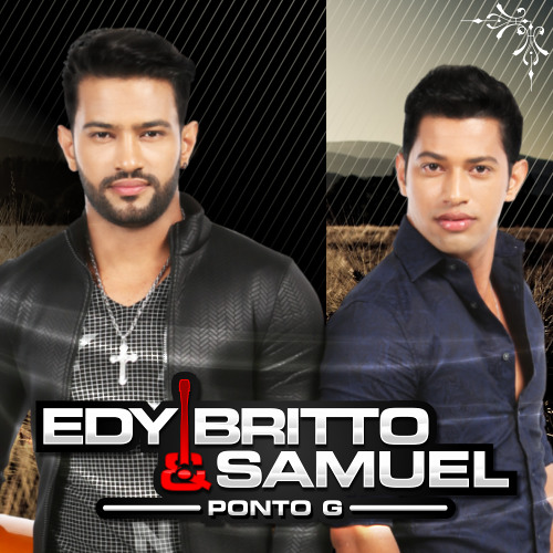 edy britto e samuel nosso segredo