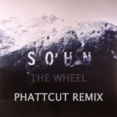SOHN - The Wheel (Phattcut remix)