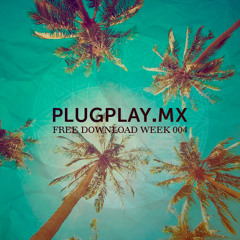 PLUGPLAY.MX Free Download week 004
