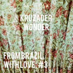 #3 Kruzader - Wonder
