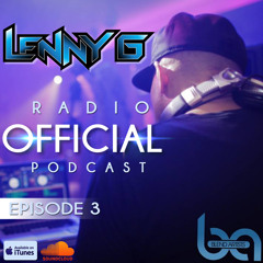 LennyG Radio Episode # 3