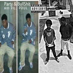 Rn~From/The/West Ft.Paul Party & BullShit (Like & Download){Prod.StuSquad/MoneyGang}