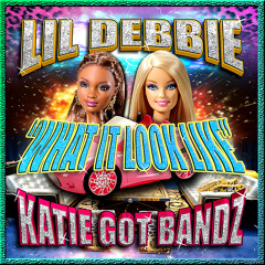Lil Debbie - What It Look Like (ft. Katie Got Bandz)