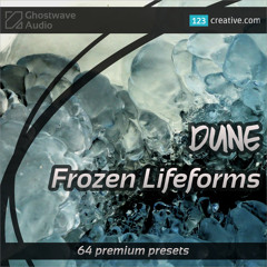Dune presets 'Frozen Lifeforms' DEMO