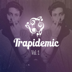 DAN FARBER - TRAPIDEMIC Vol.1 (#BOOTYZILLA Edition) [FREE DL]