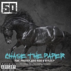 50 Cent - Chase The Paper Ft. Prodigy, Kidd Kidd, Styles P