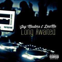 Jay Masters & DesMo-Wants & Needs [Gotta Have Her]