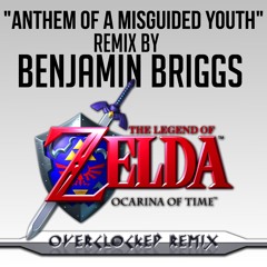 Zelda Ocarina of Time - Anthem of a Misguided Youth (Free Download)