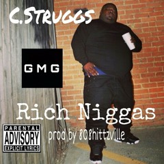 RICH NIGGAS