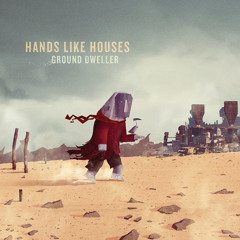 Hands Like Houses - Spinless Crow