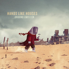 Hands Like Houses - Antarctica