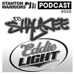 Stanton Warriors Podcast : Eddie Light x Shaykee