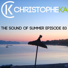 Christophe Ka - The Sound Of Summer (Episode 83)