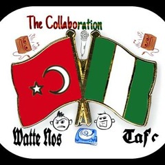 Watte Nos ft TafC-Rap The Collaboration