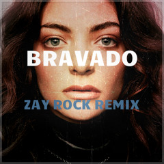 Lorde - Bravado (Zay Rock Remix) *FREE DOWNLOAD*