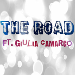 The Road (Ft. Giulia Camargo)