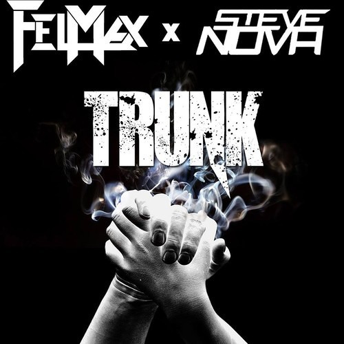 TRUNK by FelMax ✖ Steve Nova / Trap Sounds Exclusive