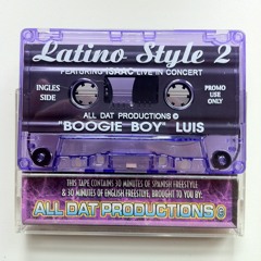 LATINO STYLE FREESTYLE Vol. 2 (Freestyle Mix-Ingles Side) - Dj "Boogie Boy" Luis