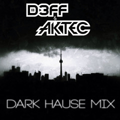 D3FF & AKTEC Dark Hause Mix