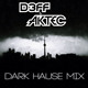 on D3FF &amp; AKTEC Dark Hause Mix