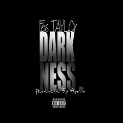 Fes Taylor - Darkness