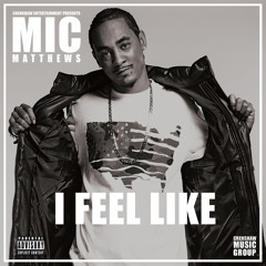I FEEL LIKE