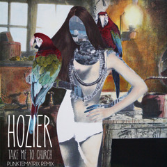 Hozier - Take Me To Church [punktematrix Remix] (D/L in Description)