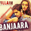 Banjara by Mohammad Irfan (Ek Villain)