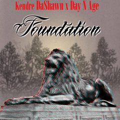 Foundation - Ft. Day N Age