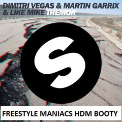 D. Vegas, M. Garrix, Like Mike-Tremor( Freestyle Maniacs Bootleg )