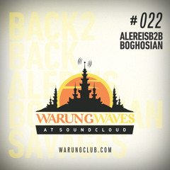 Ale Reis B2B Boghosian VYNIL SET @ Warung Waves Exclusive #022